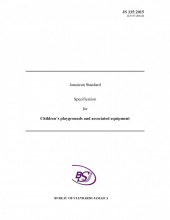 JS 335 2015 - Jamaican Standard Specification for Children's Playgrounds and Associated Equipment