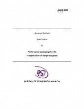 JS 279 2000 - Jamaican Standard Specification for Performance Packaging's for the Transportation of Dangerous Goods